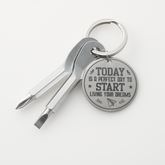 Today is a Perfect Day to Start Living Your Dreams Screwdriver Keychain Set