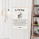 To My Wife - I May Not Be Your First Love - Canvas