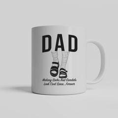 DAD - Making Socks And Sandals Look Cool Since... Forever Ceramic Mug