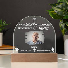 Personalized Your Light Will Always Shine In My Heart Acrylic Dome Plaque