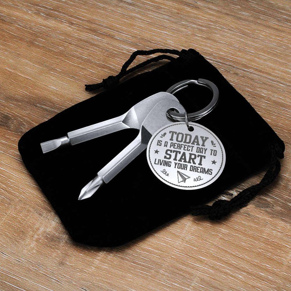 Today is a Perfect Day to Start Living Your Dreams Screwdriver Keychain Set