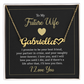To My Future Wife I Love You Personalized Heart Name Necklace