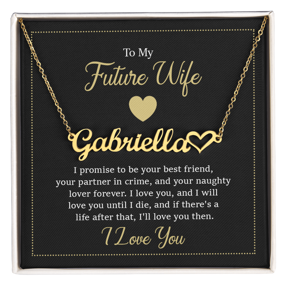 To My Future Wife I Love You Personalized Heart Name Necklace