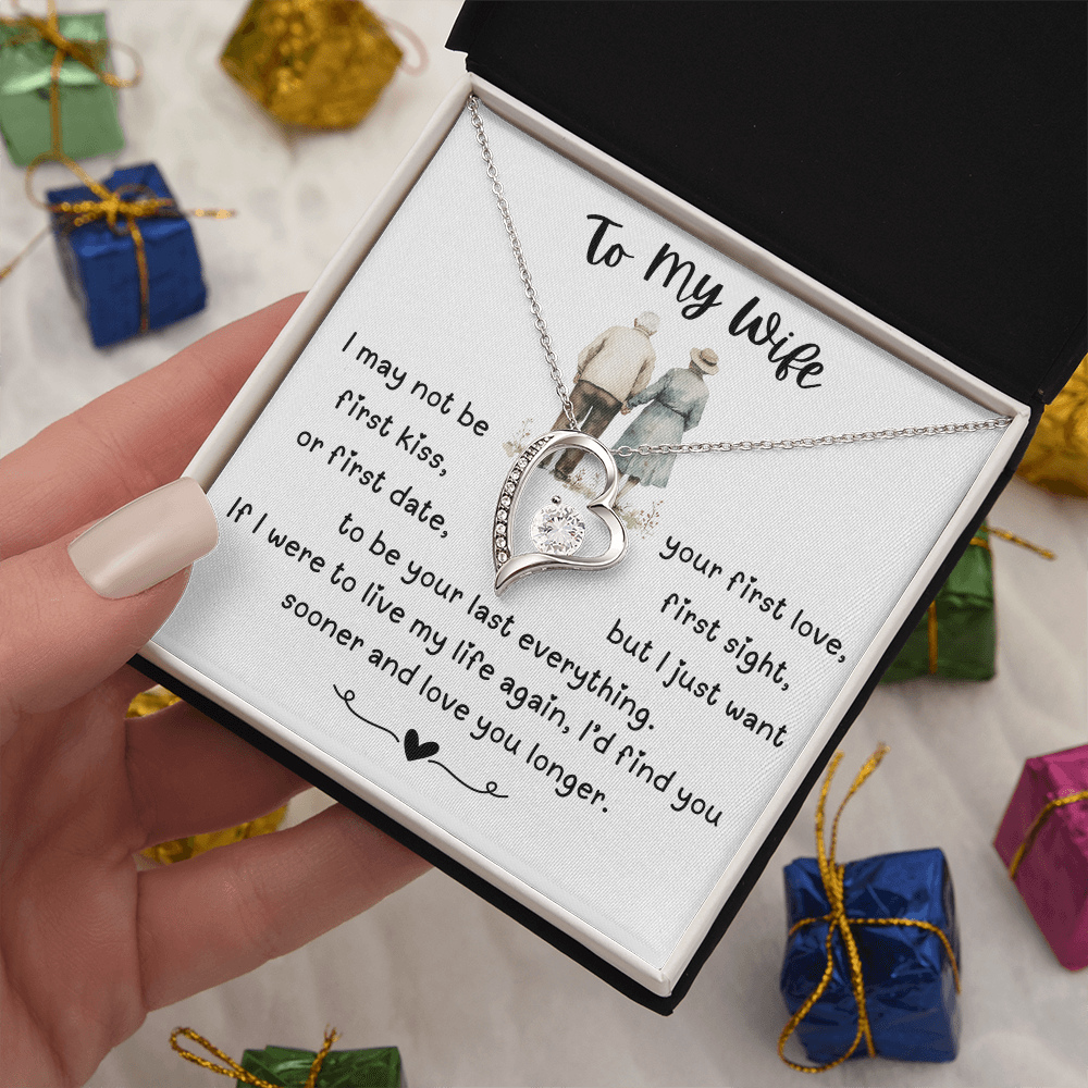 To My Wife - I May Not Be Your First Love - Forever Love Necklace
