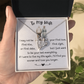 To My Wife - I May Not Be Your First Love - Forever Love Necklace