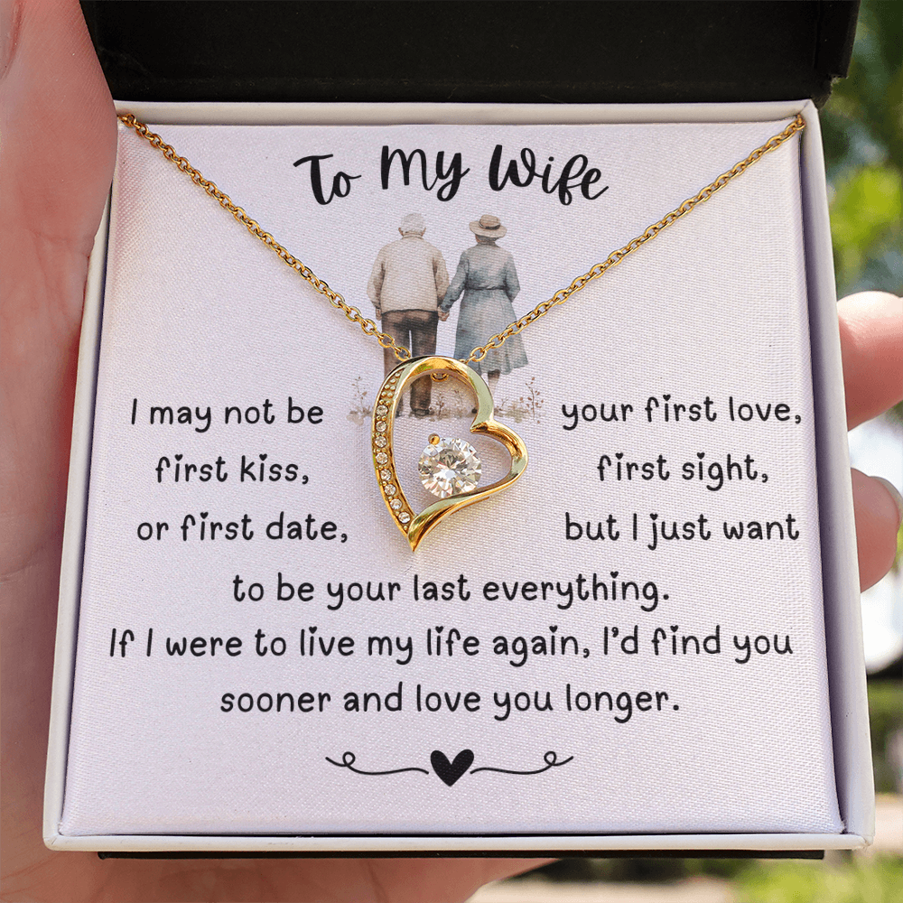 To My Wife - I May Not Be Your First Love - Forever Love Necklace