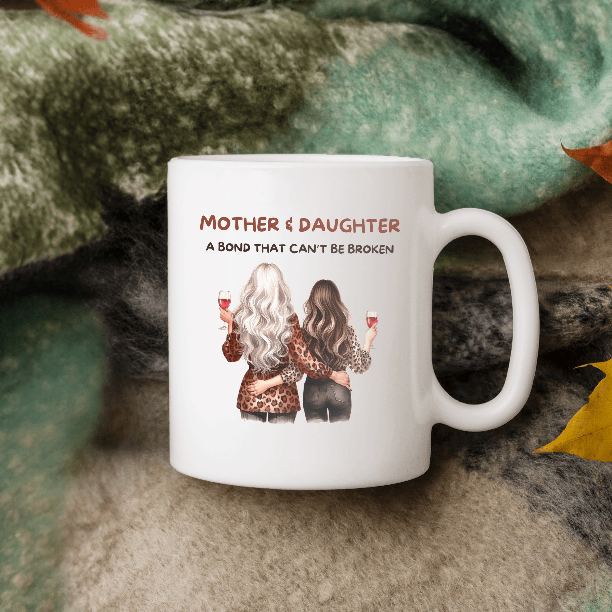Mother & Daughter A Bond That Can't Be Broken - Gift For Mom