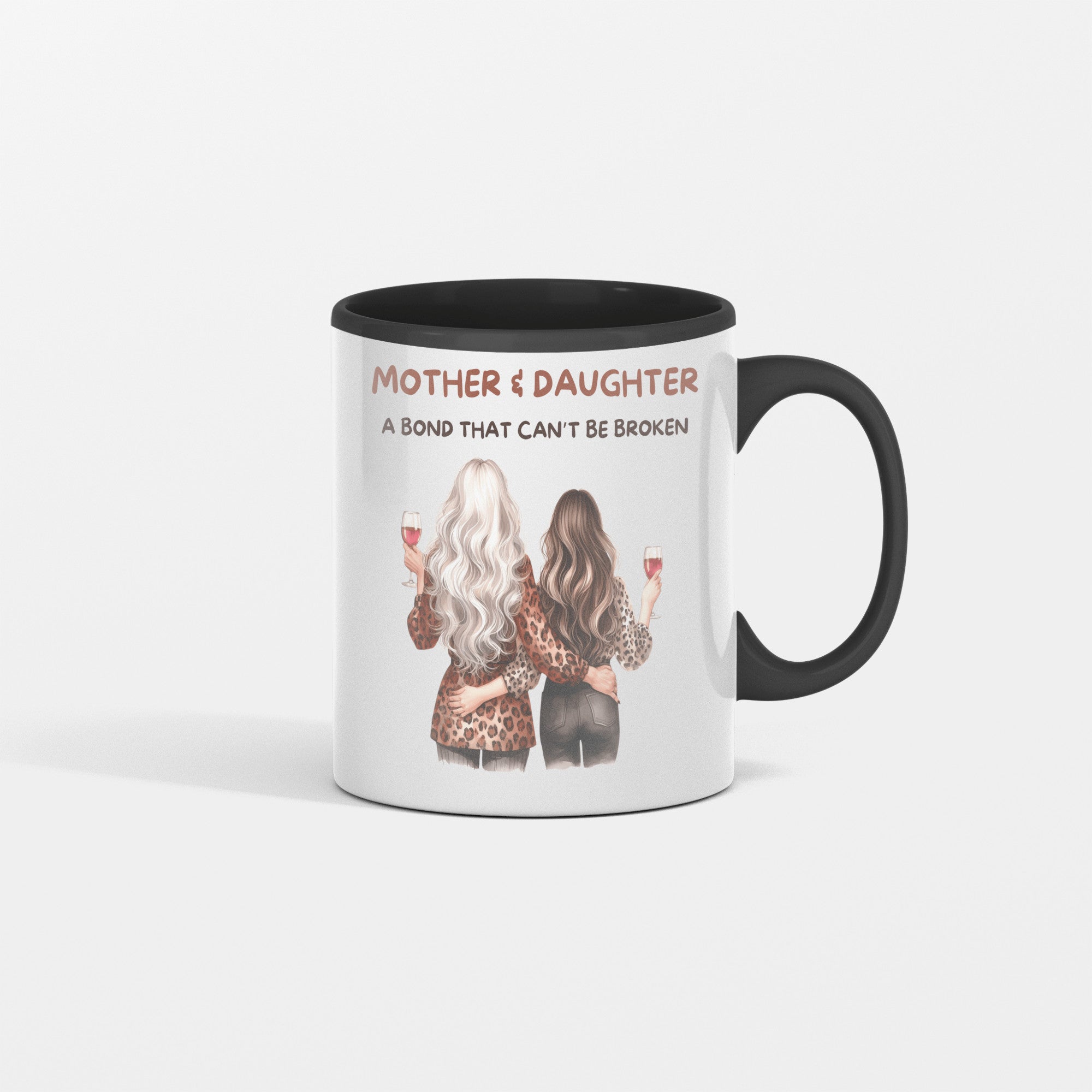 Mother & Daughter A Bond That Can't Be Broken - Gift For Mom