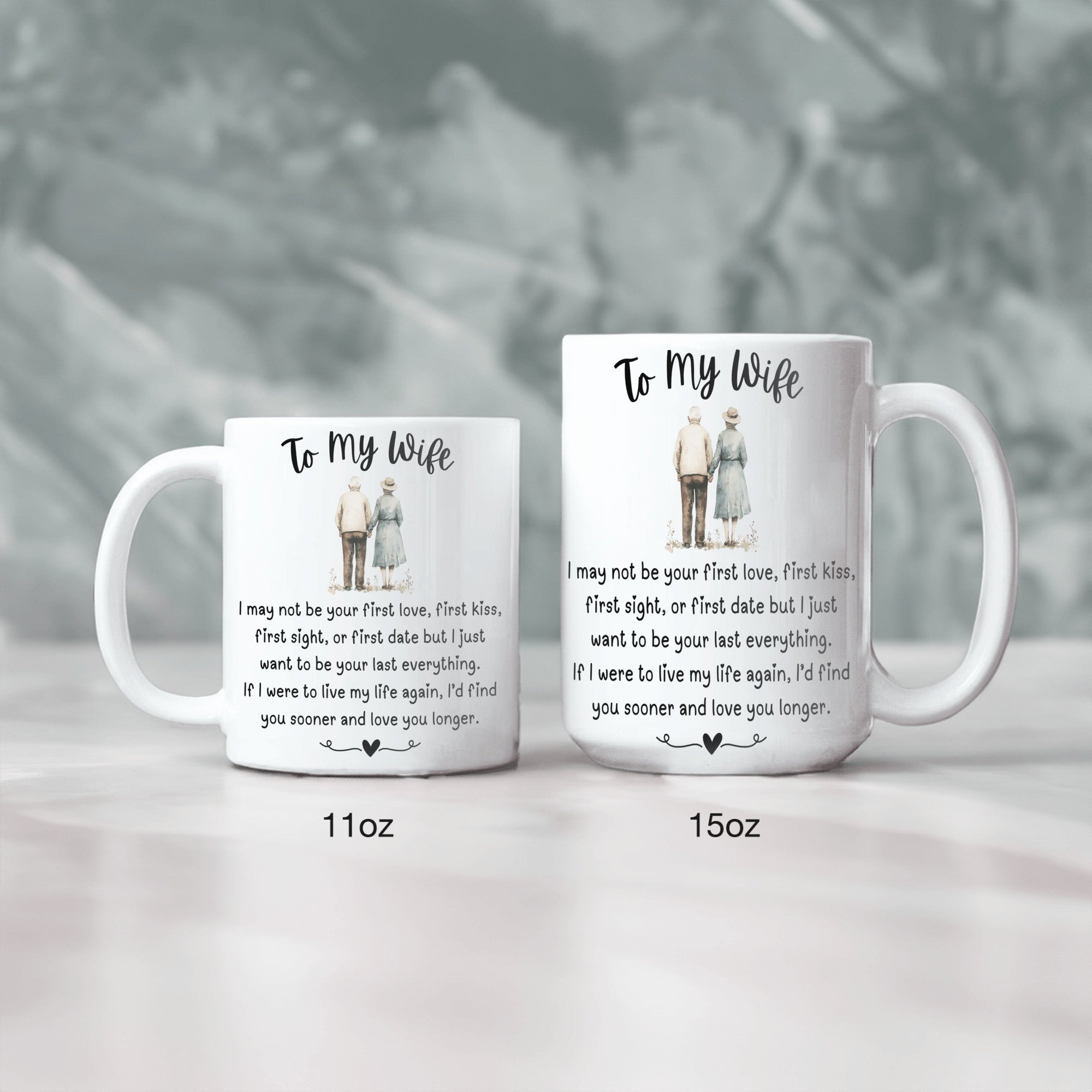 To My Wife - I May Not Be Your First Love - Mug