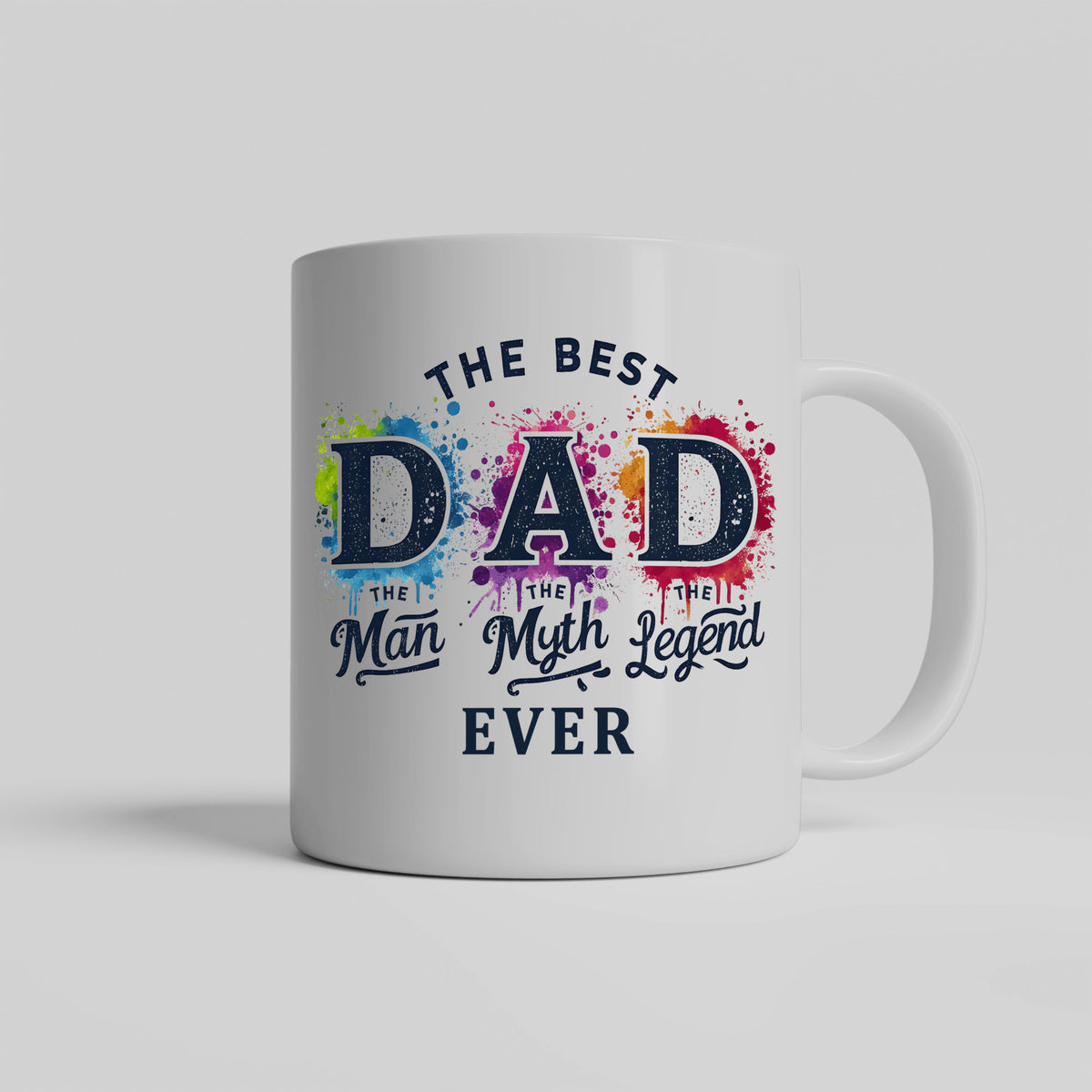The Best Dad Ever Ceramic Mug