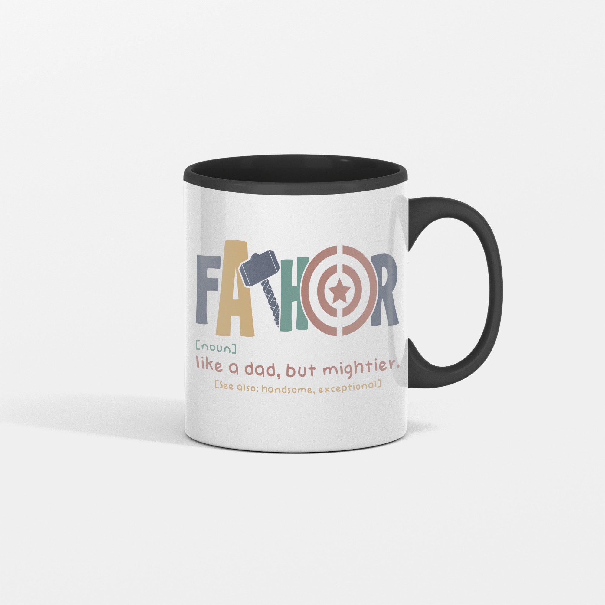 Fathor Like a Dad But Mightier Ceramic Mug