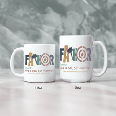 Fathor Like a Dad But Mightier Ceramic Mug