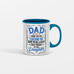 Dad Thank You for Teaching Me How To Be a Man Gift Mug