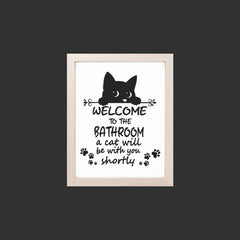 Welcome to the Bathroom a Cat Will be With You Shortly Artwork on White Matte Smooth Paper