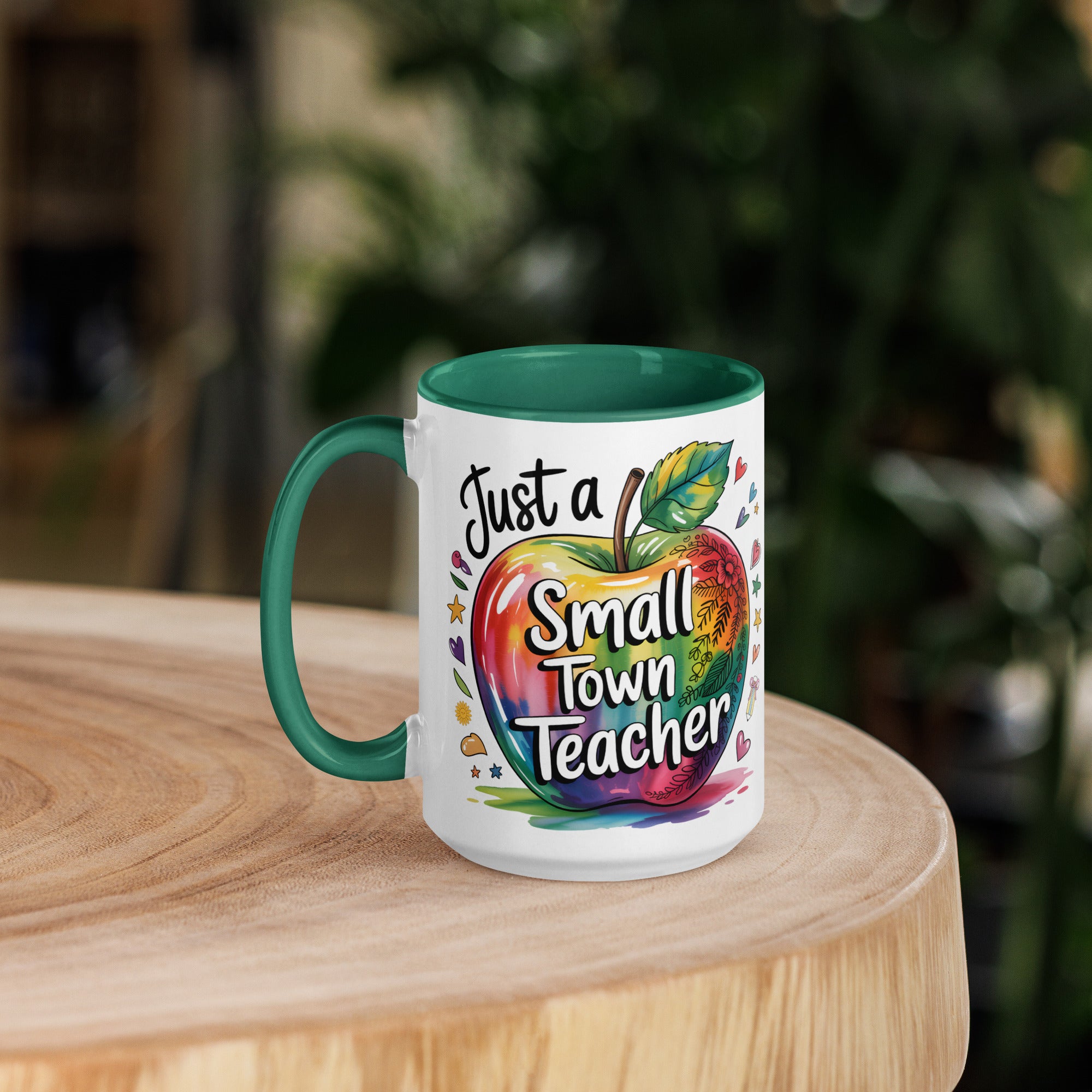 Just a Small Town Teacher Ceramic Mug with Color Inside